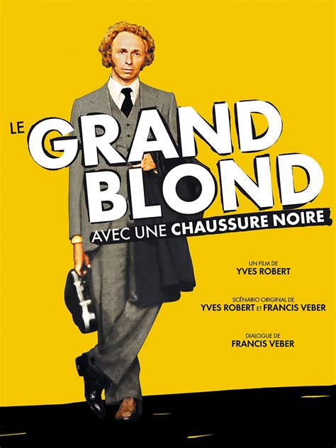 Le Grand Blond A La Chaussure Noire Programme TV du vendredi 7 octobre : «Le Grand Blond, «Ma sœur a